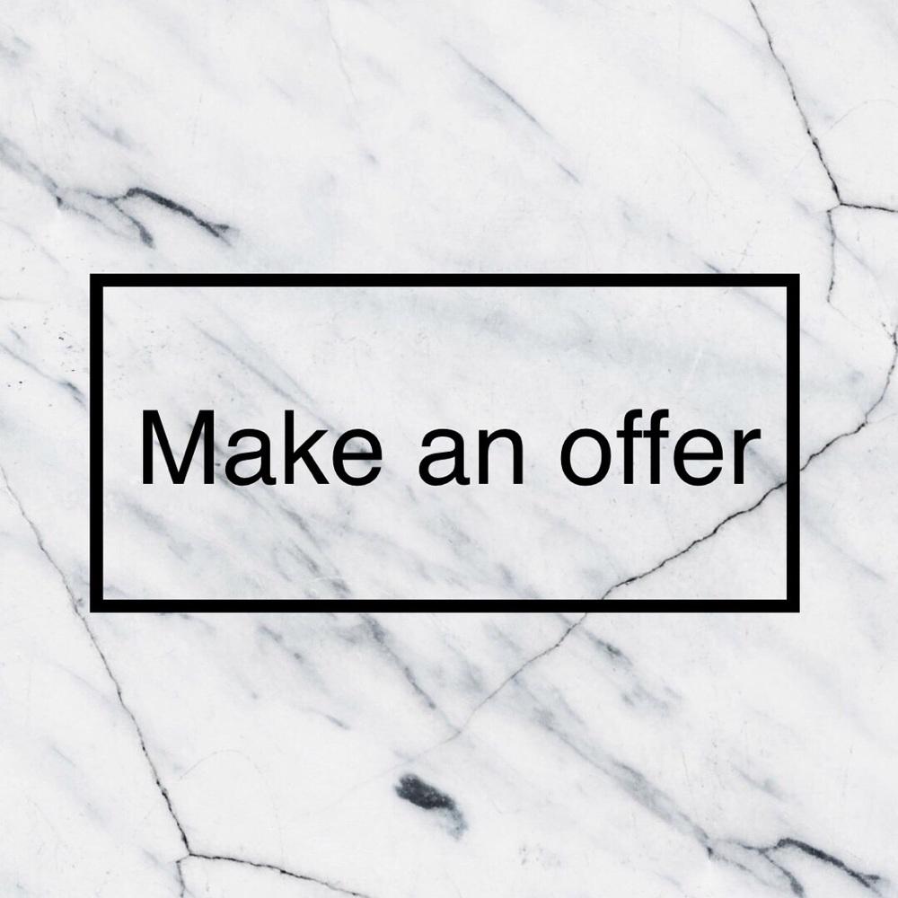 Make an offer and hopefully we can make a deal!